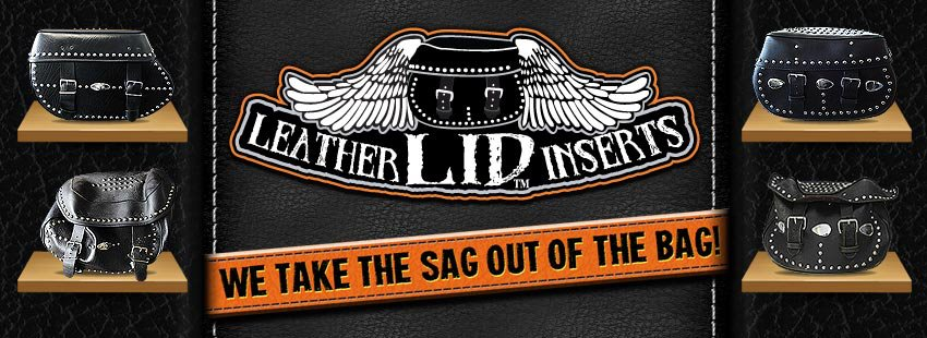 Leather Lid Inserts - We Take The Sag Out Of The Bag - Motorcycle Saddlebag Reinforcements